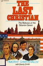 The Last Christian : Release of the Siberian Seven Paperback