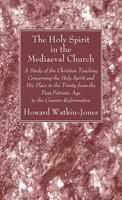 Howard Watkin-Jones | The Holy Spirit In The Mediaeval Church | Buch | Englisch