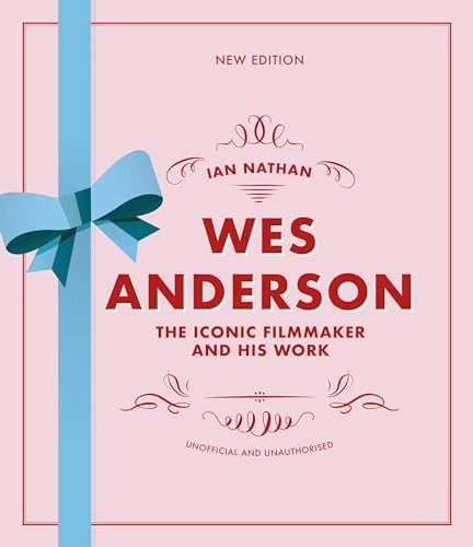 Ian Nathan - Wes Anderson The Iconic Filmmaker And His Work - Hardba - G245Z-image