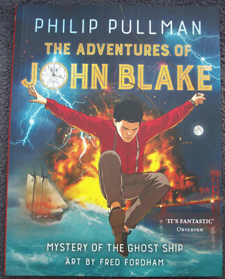 THE ADVENTURES OF JOHN BLAKE Mystery Of The Ghost Ship PHILIP PULLMAN TPB 2018