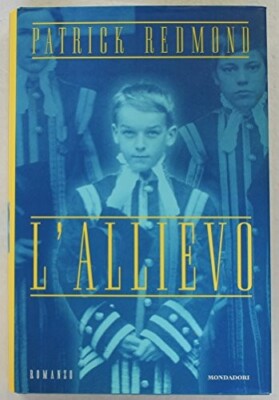 L'ALLIEVO - Patrick Redmond - Mondadori - I Miti
