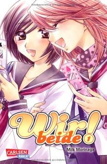 Wir beide!, Band 1 von Morinaga, Milk | Buch | Zustand gut