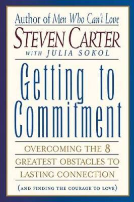 #ad Getting to Commitment: Overcoming the 8 Greatest Obstacles to Lasting Con GOOD $4.75