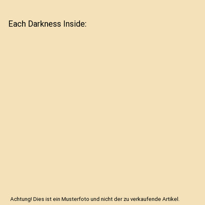 Each Darkness Inside, Kristin Brace