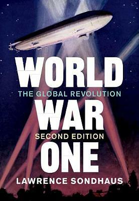 World War One The Global Revolution Sondhaus Paperback 9781108791632 2e