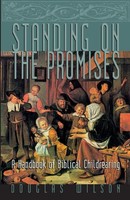 Douglas Wilson | Standing On The Promises | Taschenbuch | Englisch (1997)