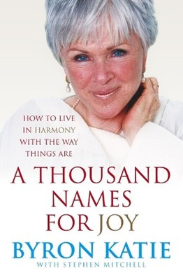 A Thousand Names For Joy: How To Live In Harmony With The Way Things Are by Step