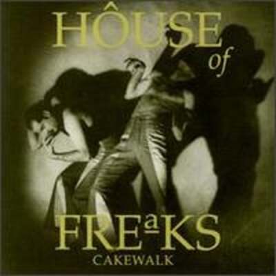 Cakewalk by House of Freaks: Used