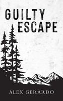 Alex Gerardo | Guilty Escape | Taschenbuch | Englisch (2021) | EAN 9781649906465