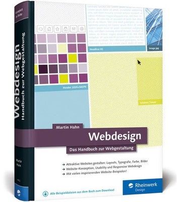 Webdesign : das Handbuch zur Webgestaltung. Rheinwerk Design. Hahn, Martin: