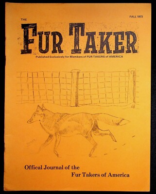The Fur Taker Journal Of Fur Takers Of America Fall 1973 Beaver Trapping