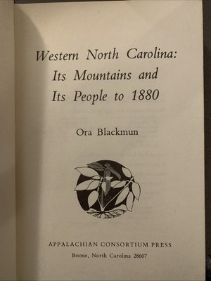 Western North Carolina Its Mountains And Its People To 1880 LTD HC BY BLACKMUN