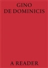 Gino de Dominicis: A Reader by Gino De Dominicis [Hardback]