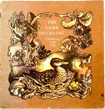 Lame Duck, Ukrainian Folk Tale Book in English, Pictures Valentyna Melnychenko