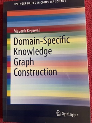 Mayank Kejriwal Domain-Specific Knowledge Graph Construction(Paperback)
