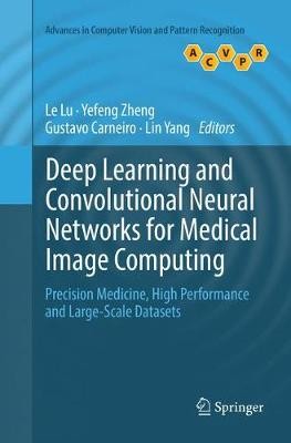 Deep Learning and Convolutional Neural Networks for Medical I... - 9783319827131