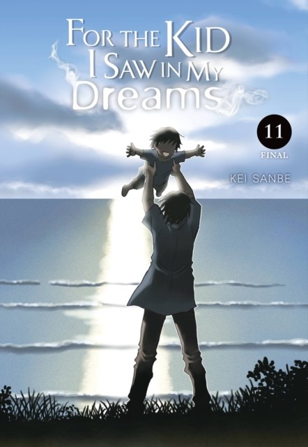For The Kid I Saw In My Dreams Vol 11