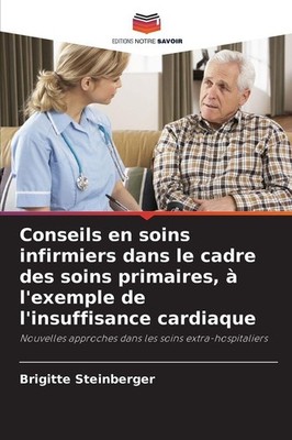 Conseils en soins infirmiers dans le cadre des soins primaires, à l'exemple de l