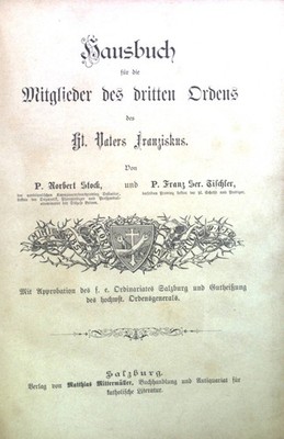 Hausbuch für die Mitglieder des dritten Ordens des hl. Vaters Franziskus. Stock,