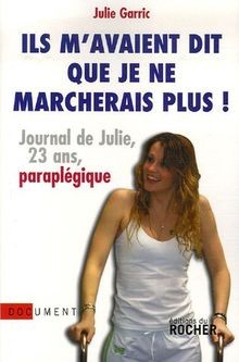 Ils mavaient dit que je ne marcherais plus : Journal de... | Buch | Zustand gut