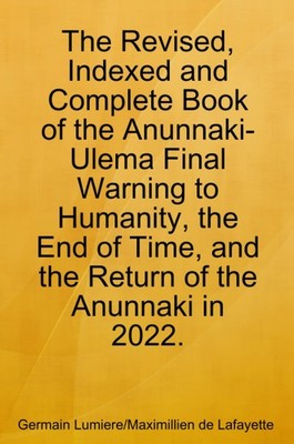 The Revised, Indexed and Complete Book of the Anunnaki-Ulema Fin