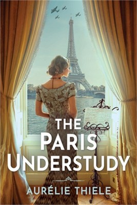 The Paris Understudy (Hardback or Cased Book)