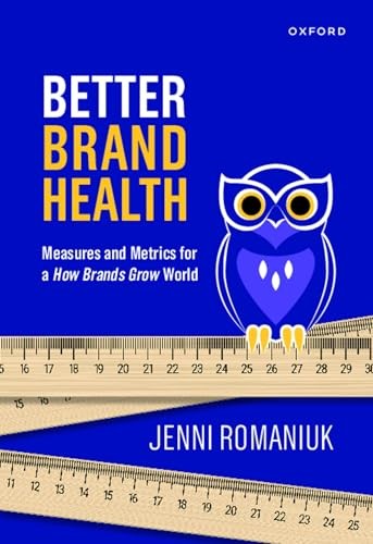 Better Brand Health : Measures And Metrics For A How Brands Grow World Jenni (International Director, International Director, Ehren Romaniuk - Image 8