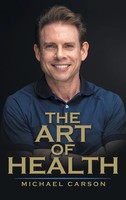 Michael Carson | The Art Of Health | Buch | Englisch (2022) | Gebunden