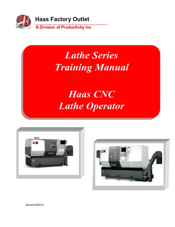 HAAS LATHE SERIES CNC LATHE OPERATOR TRAINING MANUAL REPRINTED