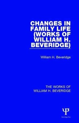 Veränderungen im Familienleben, Taschenbuch von Beveridge, William, Sir, brandneu, kostenlos...