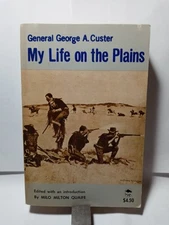 MY LIFE ON THE PLAINS Book GENERAL GEORGE CUSTER 1st Bison book Printing