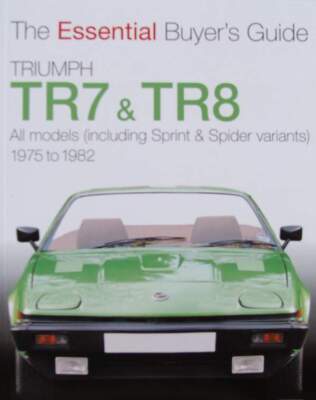 BUCH/BOOK/GUIDE: Triumph TR7 & TR8 1975 - 1982 (Sprint, Spider, Oldtimer, Handbuch