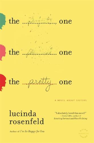 The Pretty One: A Novel About Sisters von Lucinda Rosenfeld (englisch) Taschenbuch B - Bild 1 von 1