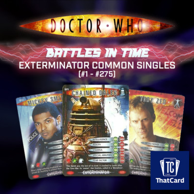 Dr Doctor Who Battles in Time Karten - EXTERMINATOR Common Singles - RESTOCKED 