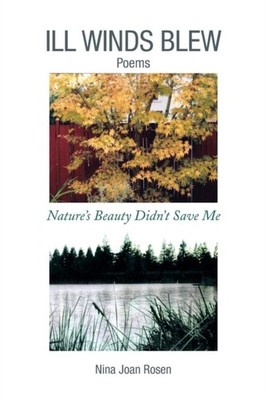Rosen - ILL WINDS BLEW  Nature's Beauty Didn't Save Me - New paperback - X555z