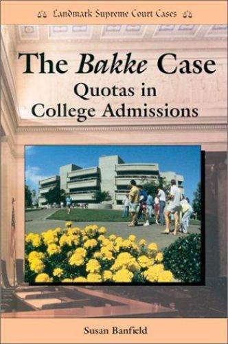 Landmark Supreme Court Cases The Bakke Case Quotas in