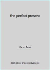 the perfect present by Karen Swan