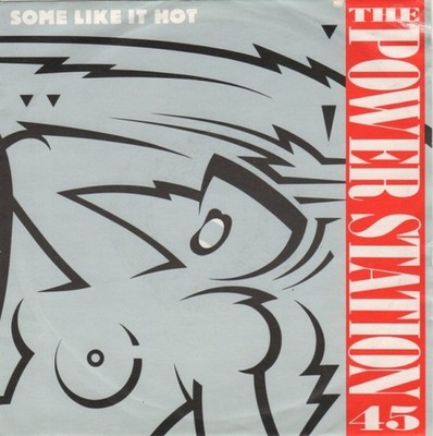 The Power Station - Some Like It Hot - (R6091)- (7'', Single)
