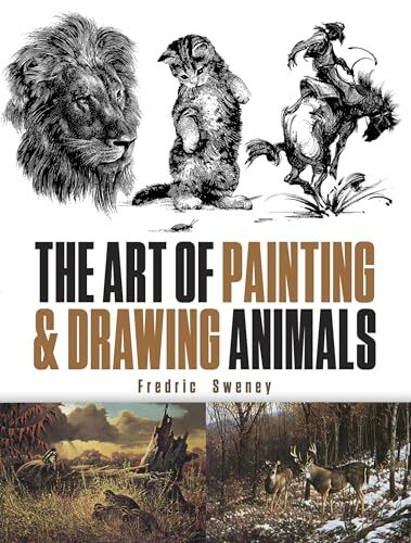 The Art of Painting and Drawing Animals by Fredric Sweney PAPERBACK - Image 6