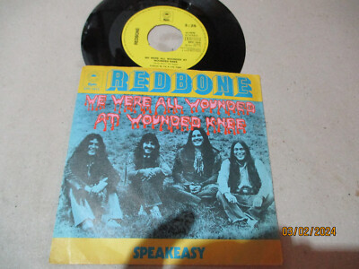 (91) Redbone - We Were All Wounded At Wounded Knee - 7'' Single Vinyl