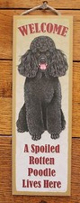 Poodle Welcome Sign A Spoiled Rotten Dog Lives Here Large Plaque 5"x15" USA