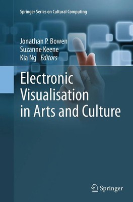 Jonathan P. Bowen (u. a.) | Electronic Visualisation in Arts and Culture | Buch