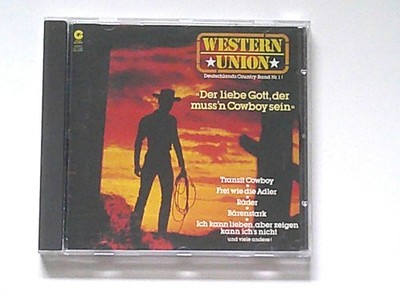 WESTERN UNION: DER LIEBE GOTT MUSS´N COWBOY SEIN - CD -