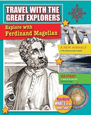 Explore With Ferdinand Magellan (Travel with the Great Explorers)