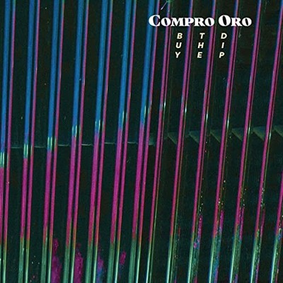 COMPRO ORO - BUY THE DIP - Neue Vinyl Schallplatte - D4z