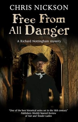 Free from all Danger by Chris Nickson 9781847518675 NEW Free UK Delivery