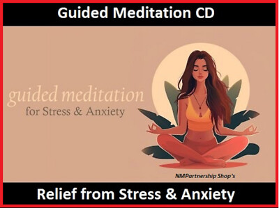 Guided Meditation CD for the Relief from Stress & Anxiety with Relaxation Track