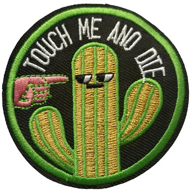 Touch Me and Die Hands Off Kaktus stachelig unabhängig aufbügeln bestickter Aufnäher