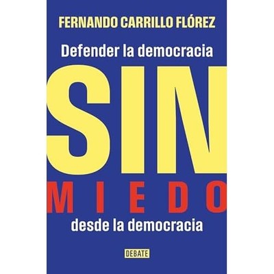 Sin miedo: Defender la democracia desde la democracia - Spanish Language Paperba