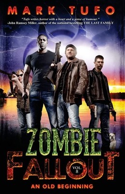 Zombie Fallout 8 - An Old Beginning - paperback Tufo, Mark